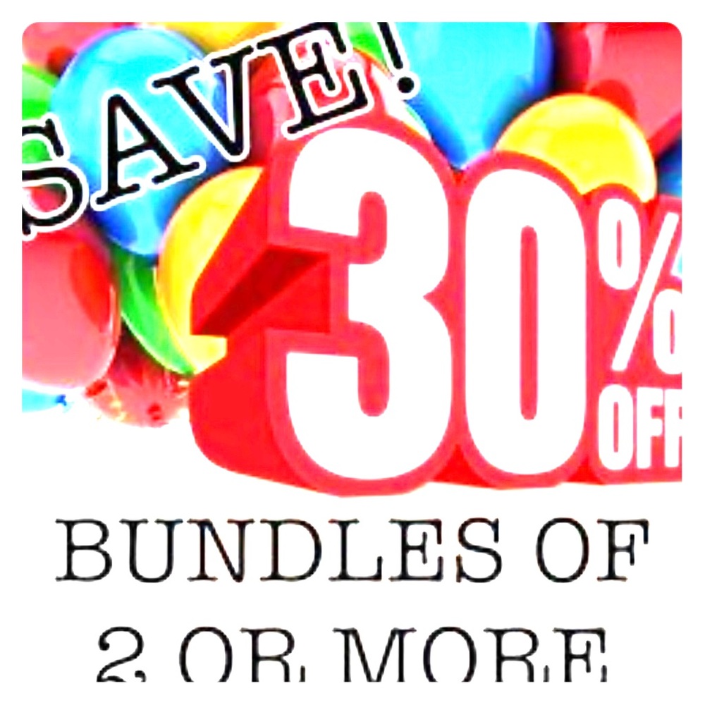 Bundle 2 or more and save 30%